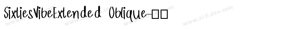 SixtiesVibeExtended Oblique字体转换